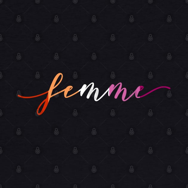 Femme by For Lesbians, By Lesbians